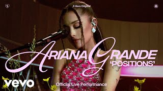 Ariana Grande  positions Official Live Performance  Vevo [upl. by Nail]