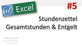 Excel  608  Stundenzettel  Gesamtstunden und Entgelt  Teil 5 [upl. by Marv]