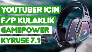 YOUTUBER OLMAK İÇİN MÜKEMMEL MİKROFONLU OYUNCU KULAKLIĞI  GAMEPOWER KYRUSE 71 [upl. by Eniffit]