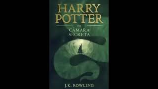 📚 Audiobook completo Harry Potter e a Câmara Secreta  J K Rowling [upl. by Yevol]