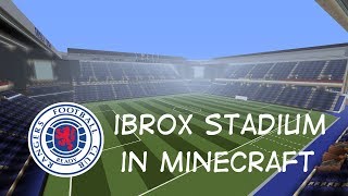 Ibrox Stadium in Minecraft  DOWNLOAD [upl. by Nikal491]