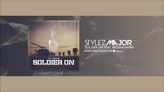 Stylez Major Soldier on  Audio Featuring Breana Marin New Hip Hop 2018 Produced by Mantra [upl. by Assiruam]