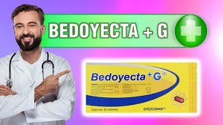 BEDOYECTA  G Pastillas como se toma para que sirve beneficios [upl. by Pucida23]