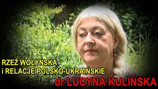 NA ŻYWO Rzeź wołyńska i relacje polskoukraińskie  dr Lucyna Kulińska [upl. by Sausa]