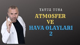 ATMOSFER VE HAVA OLAYLARI 2 tytcoğrafya aytcoğrafya coğrafya iklim atmosfer [upl. by Grati]