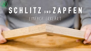 So gelingen Schlitz und Zapfen  Holzverbindungen einfach erklärt  Jonas Winkler [upl. by Dody]