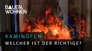 Boom bei Kaminöfen  welcher Ofen ist der richtige I BAUEN amp WOHNEN [upl. by Annoit820]