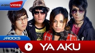 JRocks  Ya Aku  Official Music Video [upl. by Gregoor]