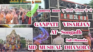 MD MUSICAL DHANORA At  Songadh  Ganpati Visarjan 2024  camera man ए पोयरी फोकस के जे Timli song [upl. by Akeem]