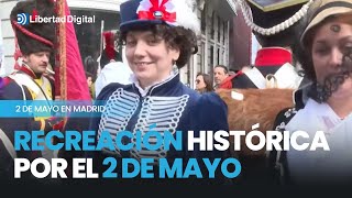 Recreación histórica por el 2 de mayo en Madrid 2024 [upl. by Nageek680]