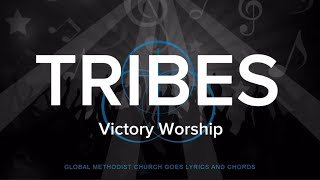 TRIBES LYRICS AND CHORDS Victory Worship [upl. by Bigod]