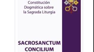 Introducción a Sacrosanctum Concilium El Espíritu del Concilio Vaticano II [upl. by Wie]