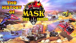 The History of MASK 1985 Edition [upl. by Gabler]