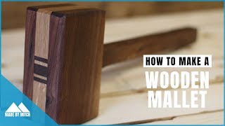 What I learned making a Wooden Mallet  How to [upl. by Irrak]