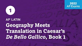 2022 Live Review 1  AP Latin  Geography Meets Translation in Caesar’s De Bello Gallico Book 1 [upl. by Igig489]