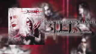 Debler  El ritual de las llamas Noctem Diaboli 2015 [upl. by Starlene]