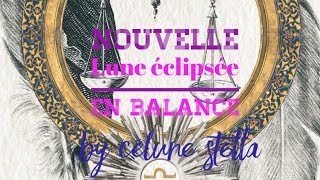 Nouvelle Lune éclipsée en balance ♎️  que doistu abandonner [upl. by Ariom421]