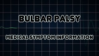 Bulbar palsy Medical Symptom [upl. by Evilo11]