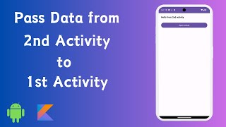 Pass Data From 2nd Activity to 1st Activity  Android Studio  Kotlin [upl. by Eiclud]