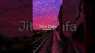 Jitni Dafa Slowed  Reverb Lyrical Video shorts short ytshorts trending [upl. by Kelda]