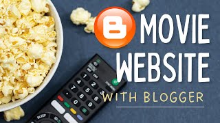 How to Create Movie Website for Free in Blogger [upl. by Cappello]