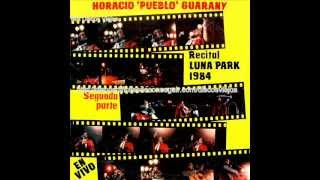 HORACIO GUARANY RECITAL LUNA PARK 1984  2da Parte [upl. by Arola]