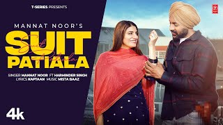 Suit Patiala Video Song  Mannat Noor Mista Baaz  Kaptaan  Latest Punjabi Songs 2023 [upl. by Lipski]