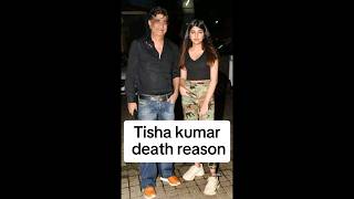 Tisha kumar death reason  Krishan kumar  TrendingWorld [upl. by Aldora772]