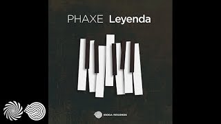 Phaxe  Leyenda [upl. by Cardew537]