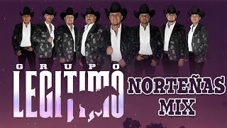 Grupo Legitimo Norteñas Mix  Sus Mejores Mix 2024 [upl. by Batruk]