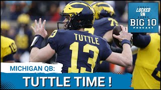 Michigan Wolverines Can Jack Tuttle Save the Quarterback Situation [upl. by Id]