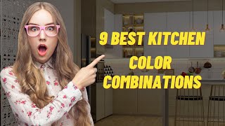 Best 9 kitchen Color Combinations in 2022  Kitchen Cabinet Color Ideas  Modern Kitchen Color [upl. by Hgeilyak265]