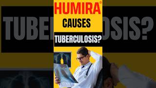 HUMIRA CAUSES TUBERCULOSIS [upl. by Enniroc]