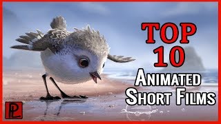 Top 10 Must See Animated Short Films [upl. by Novyaj]