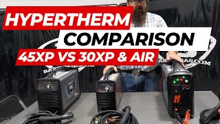 Hypertherm Comparison Review Video  Powermax 45 XP vs 30 XP vs 30 AIR [upl. by Byers]