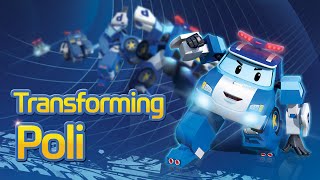 Transforming Poli  Robocar POLI Special [upl. by Aralk]