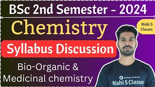 Bsc 2nd semester chemistry syllabus 2024  Bioorganic and medicinal chemistry  By Rishi Sir [upl. by Tanner876]