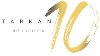 TARKAN  Biz Çocukken [upl. by Idnahk]