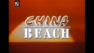 China Beach Season 2 Opening and Closing Credits and Theme Song [upl. by Judenberg726]