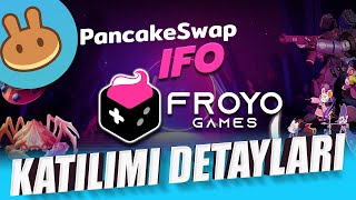 Pancakeswap IFO Froyo Games Katılım Detayları  Froyo Games Token [upl. by Edieh]