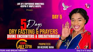 Day 5 of 5 days Dry Fasting amp Prayers for DIVINE ENCOUNTERS AND BREAKTHROUGH [upl. by Damalis616]