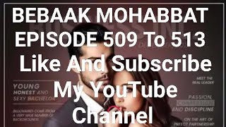 BEBAAK MOHABBAT EPISODE 409 To 513bebaak pocketfm [upl. by Khalsa]