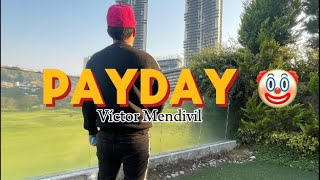 Payday Víctor Mendivil x Elbohemia Letralyrics [upl. by Sundin]