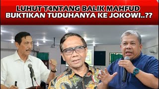 VIRALL PAK LUHUT GERAM T4NTANG BALIK MAHFUD MD UNTUK BUKTIKAN OMONOMONNYA KE PAK JOKOWI [upl. by Aryn69]