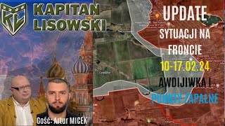 Wojna Rosja  Ukraina Update sytuacyjny 10170224 Artur Micek i Maciej Kapitan Lisowski [upl. by Lemieux761]