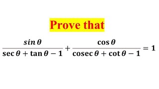 Prove that sin theta  sec theta  tan theta1  cos theta  cosec theta  cot theta11 [upl. by Sidney]