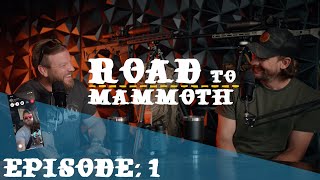 The Road to Mammoth Episode 1  What have we done [upl. by Coats626]