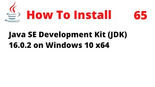 How To Install JDK 1602 on Windows 10 x64 [upl. by Ashley558]