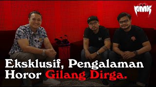 EKSKLUSIF PENGALAMAN HOROR GILANG DIRGA [upl. by Anavlys531]