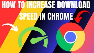 Fix Google Chrome Slow Download Speed 2024  How To [upl. by Saimon]